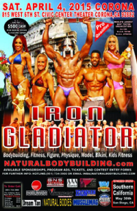 Iron Gladiator Natural Bodybuilding & Fitness Championships - 4.4.2015 - Corona - US-CA