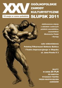 XXV Ogólnopolskie Zawody Kulturystyczne - 15.5.2011 - Słupsk - PL